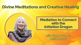 Meditation to Connect to the Initiation Dragon and Power Animals [upl. by Arobed]