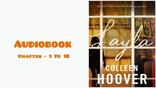 Layla Audiobook Chapter  1 To 12 By Colleen Hoover [upl. by Atekal]