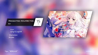 PRAGMATISM RESURRECTION IN LV15  Phigros Fanmade Chart  From Arcaea [upl. by Amairam980]