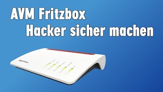 AVM Fritzbox gegen Hacker sicher machen [upl. by Caldwell]