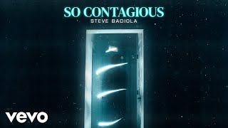 Steve Badiola  So Contagious audio [upl. by Hteboj297]