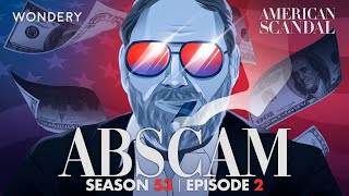 Abscam To Catch a Congressman  American Scandal  Podcast [upl. by Asirem]