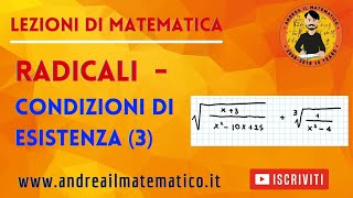 Radicali  Condizioni di esistenza 3  Andrea il Matematico [upl. by Yrrum24]