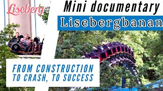 Lisebergbanan Liseberg  Theme Park Documentary [upl. by Nakasuji]