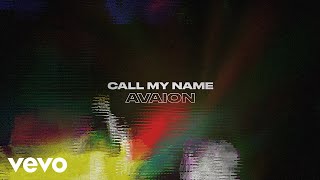 AVAION  Call my name Official Lyric Video [upl. by Idurt576]