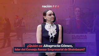 ¿Quién es Altagracia Gómez líder del Consejo Asesor Empresarial de Sheinbaum [upl. by Osithe601]