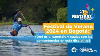 El canotaje apasionante disciplina del Festival de Verano 2024 [upl. by Neyut]