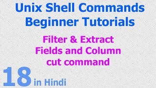 18  Unix  Linux Shell  Filter  Field  Extract  Column  cut command [upl. by Jordain549]