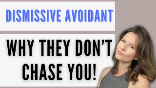 7 Reasons Why The Dismissive Avoidant Doesnt Chase After A Breakup [upl. by Zuliram285]