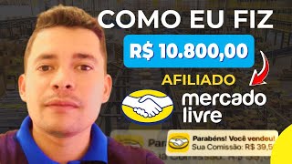 AFILIADO ML COMO SER AFILIADO DO MERCADO LIVRE E FATURAR 10K em 5 passos [upl. by Morrell928]