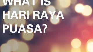 What is Hari Raya Puasa [upl. by Nauwtna]