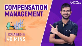 Compensation Management  Types of compensation in HR Management  Great Learning [upl. by Dnomar783]