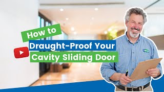 How to DraughtProof Your Cavity Sliding Door [upl. by Algernon846]