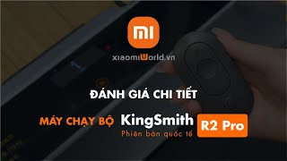 Máy Chạy Bộ Kingsmith R2 Pro  Xiaomiworld [upl. by Allegra]