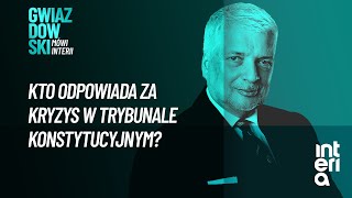 KTO ODPOWIADA ZA KRYZYS W TRYBUNALE KONSTYTUCYJNYM [upl. by Oiramat]