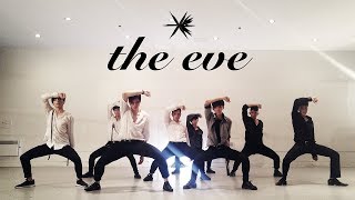 EAST2WEST EXO  The Eve 전야 Dance Cover Boys Ver [upl. by Adnimra649]