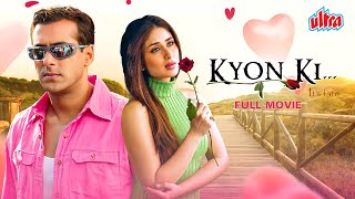 Kyon Ki2005  A Journey Through Heartbreak Salman Khan Kareena Kapoor Jackie Shroff Full Movie [upl. by Ssew512]