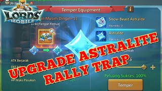 upgrade astralite rally trap 🔥 lordsmobile rallytrap [upl. by Tor13]