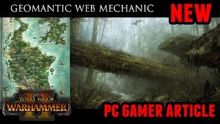 Total War Warhammer 2  The Geomantic Web Mechanic PC Gamer Article [upl. by Lebbie]