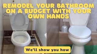 Remodel Your Bathroom on a Budget with Your Own Hands [upl. by Eppillihp]