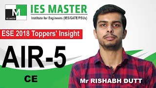 ESEIES 2018 AIR5 CE Mr Rishabh Dutt  Toppers Interview IES Master [upl. by Mcripley148]