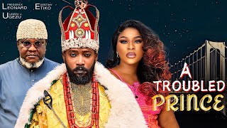 A TROUBLED PRINCENEW HITFREDRICK LEONARDDESTINY ETIKO UGEZU J UGEZU 2024 LATEST NOLLYWOOD MOVIE [upl. by Elsey]