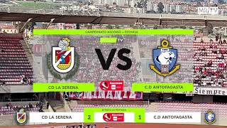 CD LA SERENA VS CD ANTOFAGASTA [upl. by Hillel]