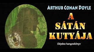 Arthur Conan Doyle  A sátán kutyája [upl. by Cohbath215]