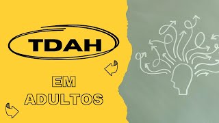 TDAH em adultos [upl. by Ambrogio]