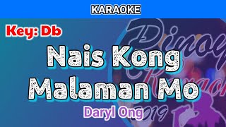 Nais Kong Malaman Mo by Daryl Ong Karaoke  Db [upl. by Helsell]