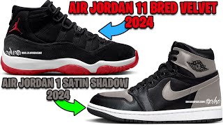 AIR JORDAN 11 BRED VELVET 2024 AIR JORDAN 1 SATIN SHADOW 2024 NIKE KOBE 8 PROTRO MAMBACITA  MORE [upl. by Kris]