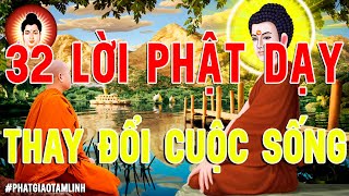 Thay Đổi Vận Mệnh Nếu Bạn Nghe Hết 32 Lời Vàng Phật dạy này Sẽ Giúp Cải Tạo Vận Mệnh Của Bạn [upl. by Dumm]