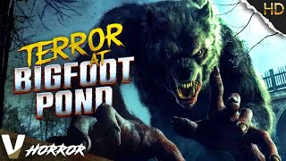 TERROR AT BIGFOOT POND  HD BIGFOOT MOVIE  FULL CRYPTID CREATURE FEATURE FILM IN ENGLISH  V HORROR [upl. by Intruok]