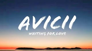 Avicii  Waiting for love lyrics video [upl. by Simmonds]