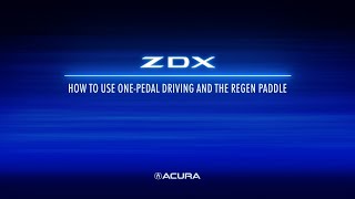 Acura ZDX  How to Use One Pedal Driving and the Regen Paddle [upl. by Eisteb]