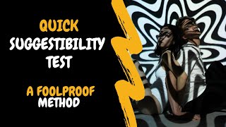 Quick Suggestibility Test  A Foolproof Method [upl. by Akirahs]