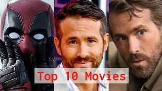 Ryan Reynolds Top 10 Movies of All Time [upl. by Farny624]