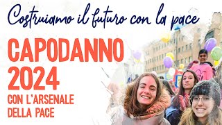 quotCostruiamo il futuro con la pacequot Capodanno 2024 allArsenale della Pace [upl. by Mendes]