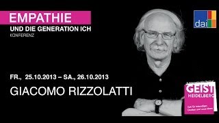 Empathie und die Generation Ich  Giacomo Rizzolatti [upl. by Cordey]