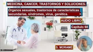 MEDICINA CANCER TRASTORNOS Y SOLUCIONES CAPITULO 68 [upl. by Flann]