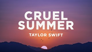 Taylor Swift  Cruel Summer Lyrics [upl. by Asilem]