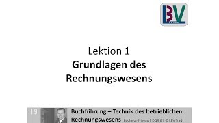 Grundlagen Rechnungswesen  Buchführung Buchhaltung Kostenrechnung Statistik Planung FB L01 T01 [upl. by Carmela]