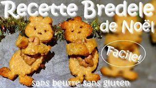 Recette de Bredele Alsacien pour Noël  facile sans beurre sans gluten [upl. by Masha]