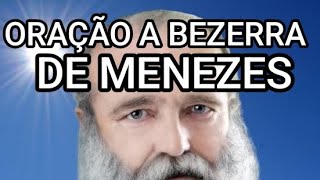 ORAÇÃO A BEZERRA DE MENEZES [upl. by Darell927]