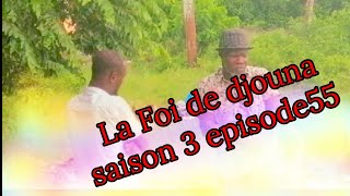 La foi de djouna saison 3 episode 55 [upl. by Yetta]