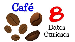 ☕️ 8 Datos Curiosos del Café ☕️ DATOS CURIOSOS 💡 [upl. by Rimaj]