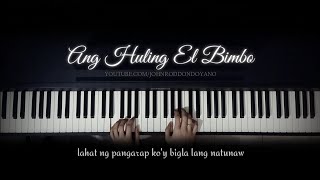 Eraserheads  Ang Huling El Bimbó  Piano Cover with Strings with Lyrics [upl. by Erodaeht]