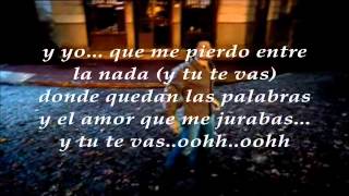 Chayanne  Y tu te vas con letraswmv [upl. by Gridley]