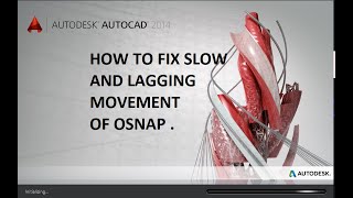 AUTOCADSLOW AND LAGGING MOVEMENT  OSNAP FIX [upl. by Eenerb]