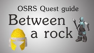 OSRS Between a rock quest guide [upl. by Nordine392]